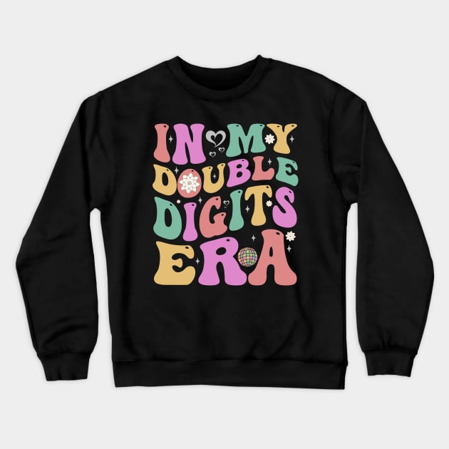 In My Double Digits Era 10th Birthday 10 Year Old Crewneck Sweatshirt by ELMADANI.ABA